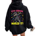 5Th Grade Nailed It Dabbing Girl 5Th Grade Graduation Women Oversized Hoodie Back Print Black