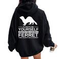 Always Be Yourself Ferret For Weasel Pet Women Oversized Hoodie Back Print Black