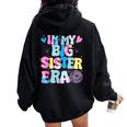 In My Big Sister Era Cute To Be A Big Sister Toddler Girls Women Oversized Hoodie Back Print Black