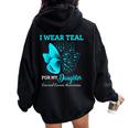 Butterfly For My Daughter Support Cervical Cancer Awareness Women Oversized Hoodie Back Print Black