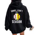 Cool Softball Mom Baseball Sorry I Can't Its Baseball Season Women Oversized Hoodie Back Print Black