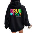 Cute End Of School Year Teacher Summer Bruh We Out Principal Women Oversized Hoodie Back Print Black