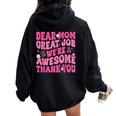 Dear Mom Great Job We're Awesome Thank Groovy Mother's Day Women Oversized Hoodie Back Print Black