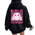 Eleven Is A Vibe Groovy 11Th Birthday 11 Year Old Girls Cute Women Oversized Hoodie Back Print Black