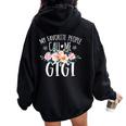 My Favorite People Call Me Gigi Floral Birthday Gigi Women Oversized Hoodie Back Print Black