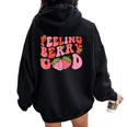 Feeling Berry Good Strawberry Festival Season Girls Women Oversized Hoodie Back Print Black