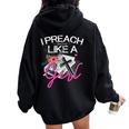 Female Pastor Preacher I Preach Like A Girl Women Oversized Hoodie Back Print Black