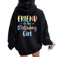 Friend Of The Birthday Girl Tie Dye Daughter Birthday Party Women Oversized Hoodie Back Print Black