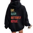 Butterfly Watching Eat Sleep Butterfly Watching Women Oversized Hoodie Back Print Black