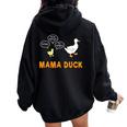Mama Duck T Mom Of 1 Duckling Mom Life Women Oversized Hoodie Back Print Black
