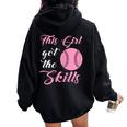 This Girl Got The Skills Softball Player Girl Women Oversized Hoodie Back Print Black