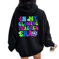 In My Glowing Teacher Era Schools Out For Summer End Of Year Women Oversized Hoodie Back Print Black