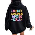 In My Golden Retriever Mom Era Retro Groovy Dog Owner Women Oversized Hoodie Back Print Black