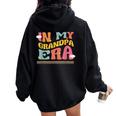 In My Grandpa Era Family Grandfather Groovy Matching Women Oversized Hoodie Back Print Black