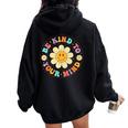 Groovy Be Kind To Your Mind Mental Health Matters Awarness Women Oversized Hoodie Back Print Black