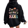 Happiness Is Being A Mama Floral Mama Mother's Day Women Oversized Hoodie Back Print Black