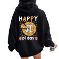 Happy Pi Day Mathematic Math Teacher For Pi Day 314 Women Oversized Hoodie Back Print Black