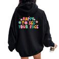 Happy To See Your Face Teacher Smile Daisy Back To School Women Oversized Hoodie Back Print Black