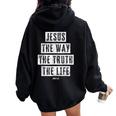 Jesus Christ Way Truth Life Family Christian Faith Women Oversized Hoodie Back Print Black
