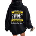 Labrador Dog Lab Lover Dog & Wine Saying Pun Quote Women Oversized Hoodie Back Print Black