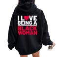 I Love Being A Black Woman Black Woman History Month Women Oversized Hoodie Back Print Black