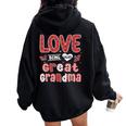 I Love Being Called Great Grandma Ladybug Valentines Day Women Oversized Hoodie Back Print Black