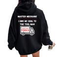 Master Mechanic I Owe My Soul Dad Mechanics Sarcastic Women Oversized Hoodie Back Print Black