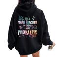 Im A Math Teacher Of Course I Have Problems Women Women Oversized Hoodie Back Print Black
