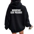 Micropenis Club President Meme Sarcastic Silly Sayings Women Oversized Hoodie Back Print Black