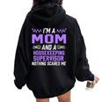 Mom & Housekeeping Supervisor Nothing Scares Me Women Oversized Hoodie Back Print Black