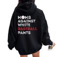 Moms Against White Baseball Pants Baseball Mom Women Women Oversized Hoodie Back Print Black