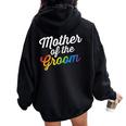 Mother Of The Groom Gay Lesbian Wedding Lgbt Same Sex Women Oversized Hoodie Back Print Black