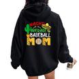 Nacho Average Mom Baseball Mexican Fiesta Cinco De Mayo Mama Women Oversized Hoodie Back Print Black