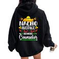 Nacho Average School Counselor Cinco De Mayo Teacher Women Oversized Hoodie Back Print Black