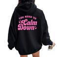 You Need To Calm Down Groovy Retro Quote Concert Music Women Oversized Hoodie Back Print Black