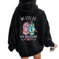 We Still Do Owl Couple Wedding 40Th Anniversary Women Oversized Hoodie Back Print Black