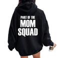 Part Of The Mom Squad Popular Family Parenting Quote Women Oversized Hoodie Back Print Black