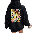 In My Prek Field Trip Era Groovy Prek Field Day Squad 2024 Women Oversized Hoodie Back Print Black