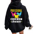 Professional Chicken Chaser Chickens Farming Farm Women Oversized Hoodie Back Print Black