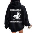 Professional Chicken Chaser Farmer Chicken Farm Women Oversized Hoodie Back Print Black