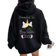 Promoted To Big Sister 2025 With Unicorn For New Baby Shower Women Oversized Hoodie Back Print Black