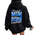 Proud Mom Of A 2024 Graduate Senior Mom Class Of 2024 Women Oversized Hoodie Back Print Black