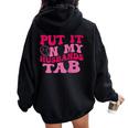 Put It On My Husbands Tab Witty Saying Groovy On Back Women Oversized Hoodie Back Print Black