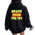 Reach Four The Sky Birthday 4Th Bday 4 Year Old Girl Boy Women Oversized Hoodie Back Print Black