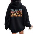 Retro Groovy This Was The Only I Had With No Cum On It Women Oversized Hoodie Back Print Black