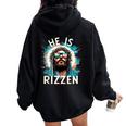 He Is Rizzen Jesus Is Rizzen Retro Jesus Christian Religious Women Oversized Hoodie Back Print Black