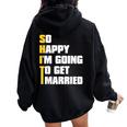Sarcastic Bachelor Party Stag Groomsmen Getaway Wedding Women Oversized Hoodie Back Print Black