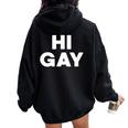 Sarcastic Saying Lgbt Pride Homosexual Hi Gay Women Oversized Hoodie Back Print Black