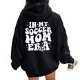 In My Soccer Mom Era Women Oversized Hoodie Back Print Black