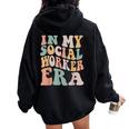 In My Social Worker Era Groovy School Social Worker Women Oversized Hoodie Back Print Black